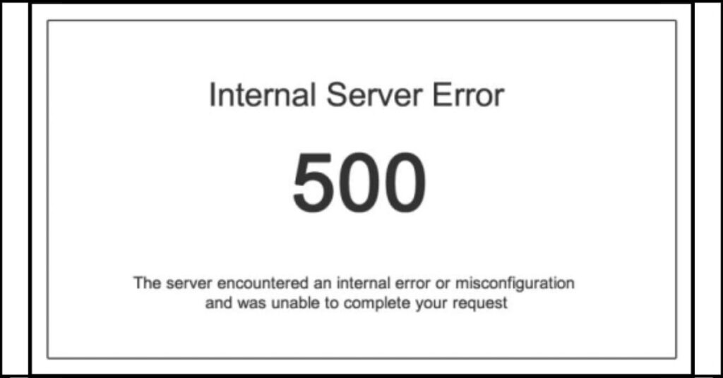 Error Code 500: Internal Server Error